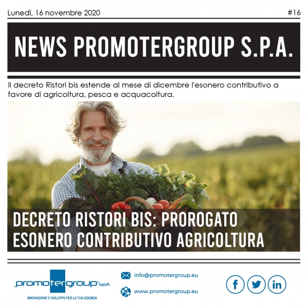 DECRETO RISTORI BIS: PROROGATO ESONERO CONTRIBUTIVO AGRICOLTURA